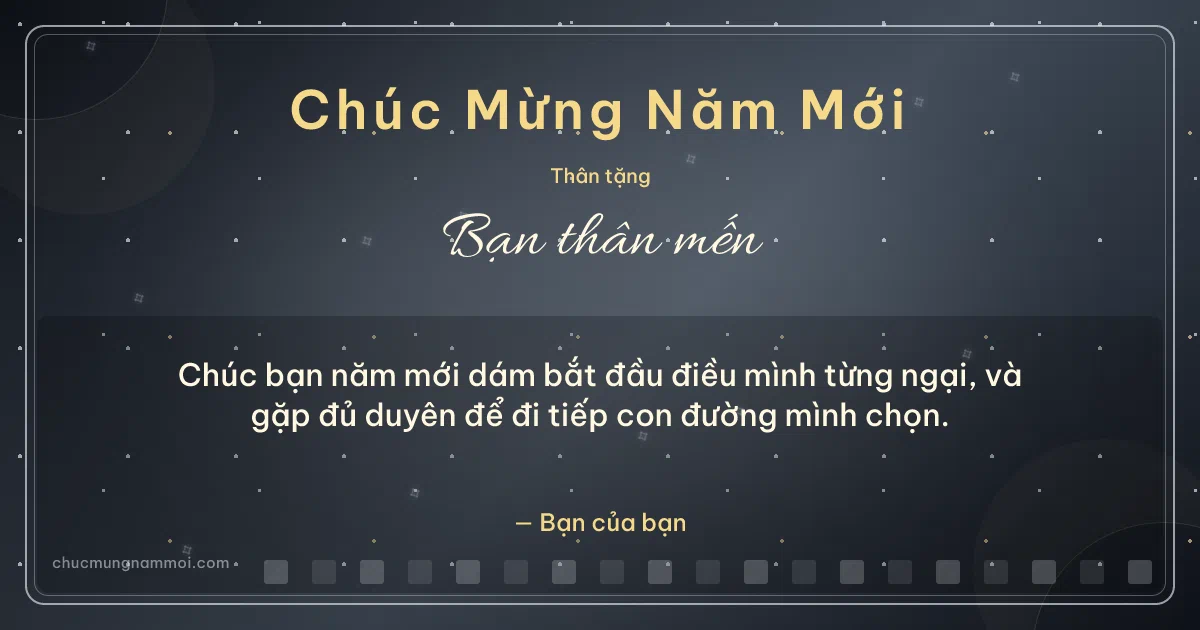 Thiệp năm mới cho bạn bè: Bạc kim ấm áp. Chúc bạn năm mới dám bắt đầu điều mình từng ngại… (Bản ngang)
