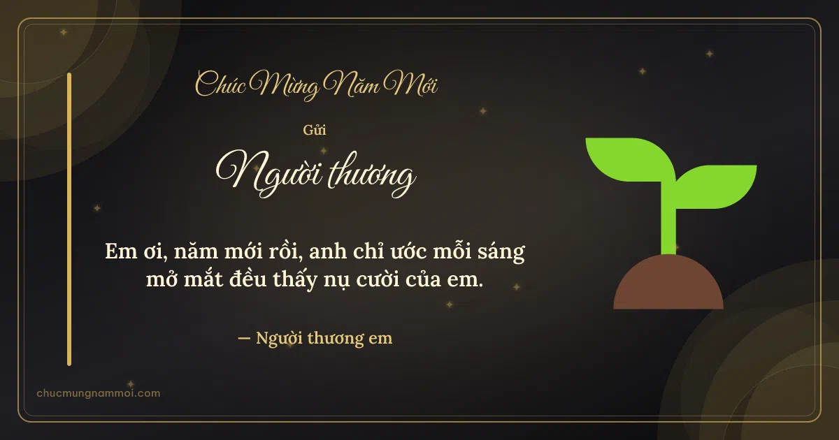 Thiệp cho người yêu: Chồi non chào năm mới. Em ơi, năm mới rồi, anh chỉ ước… (Bản ngang)