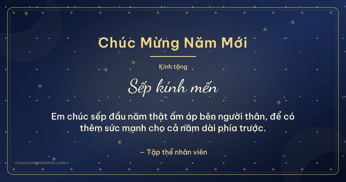 Thiệp cho sếp: Chấm tròn chào năm mới. Em chúc sếp đầu năm thật ấm áp bên người thân… (Bản ngang)