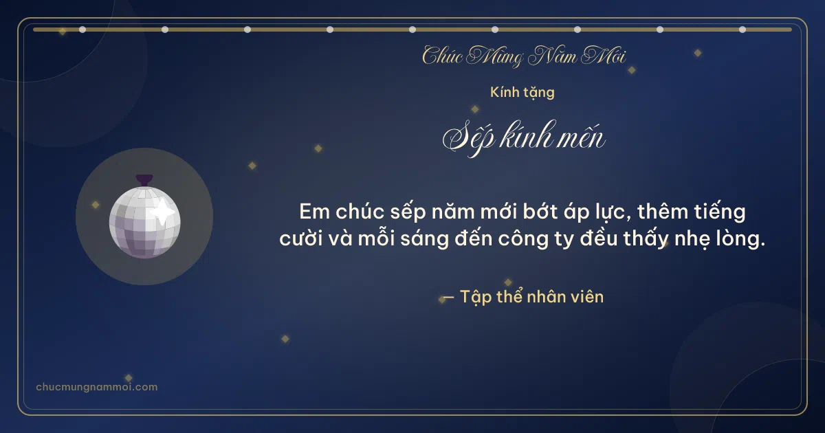 Thiệp cho sếp: Quả cầu disco chào năm mới. Em chúc sếp năm mới bớt áp lực, thêm tiếng cười… (Bản ngang)