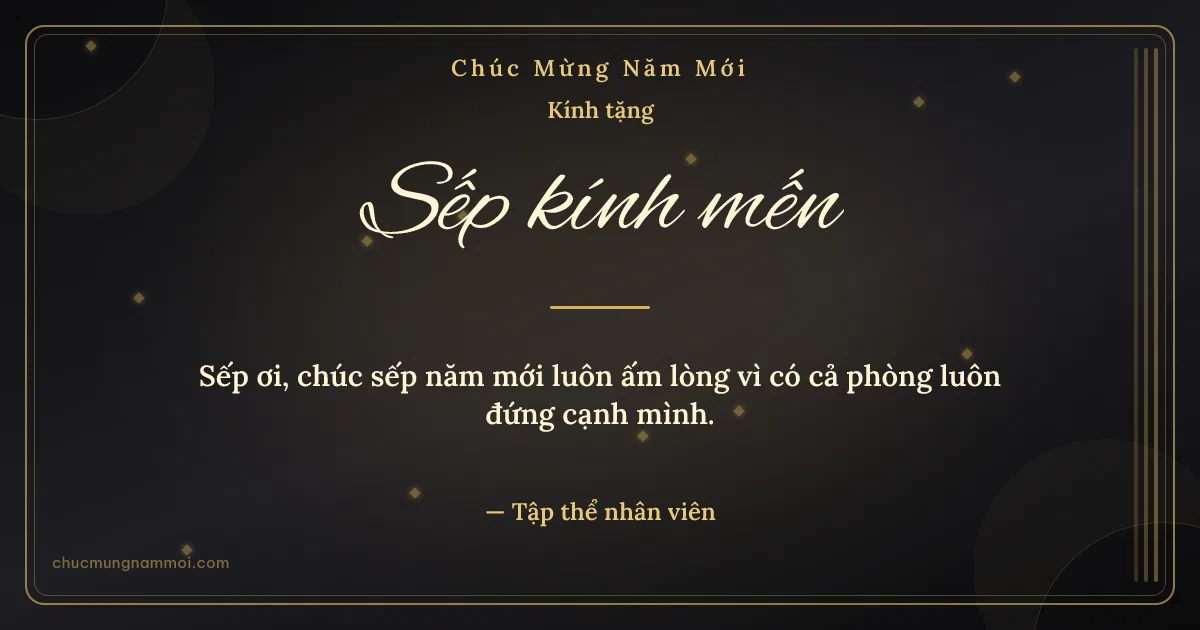 Thiệp năm mới cho sếp: Đen vàng kim dịu dàng. Sếp ơi, chúc sếp năm mới luôn ấm lòng… (Bản ngang)