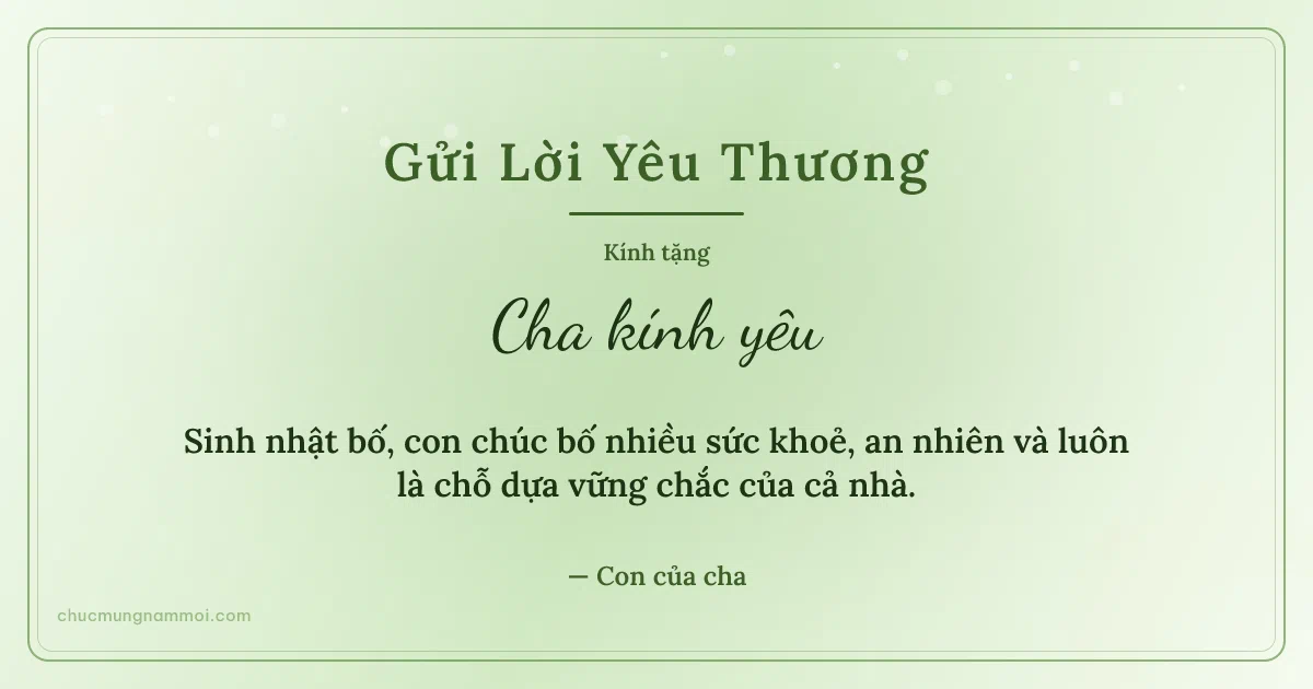 Thiệp cá nhân cho cha: Xanh lá nước ấm áp. Sinh nhật bố, con chúc bố nhiều sức khoẻ, an nhiên… (Bản ngang)