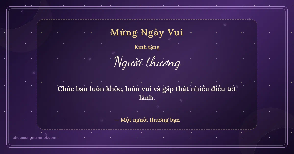 Thiệp cá nhân: Đêm sao kỷ niệm. Chúc bạn luôn khỏe, luôn vui và gặp thật nhiều điều tốt lành (Bản ngang)