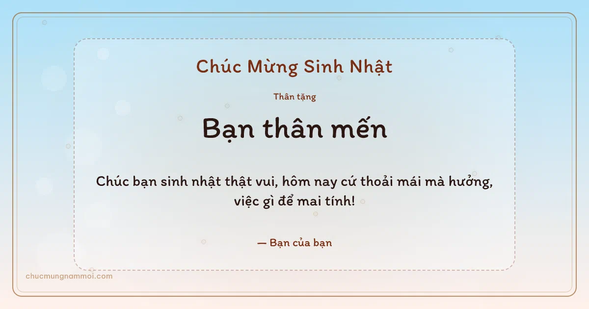 Thiệp sinh nhật cho bạn bè: Bình minh dịu dàng. Chúc bạn sinh nhật thật vui, hôm nay cứ thoải mái mà hưởng,  (Bản ngang)