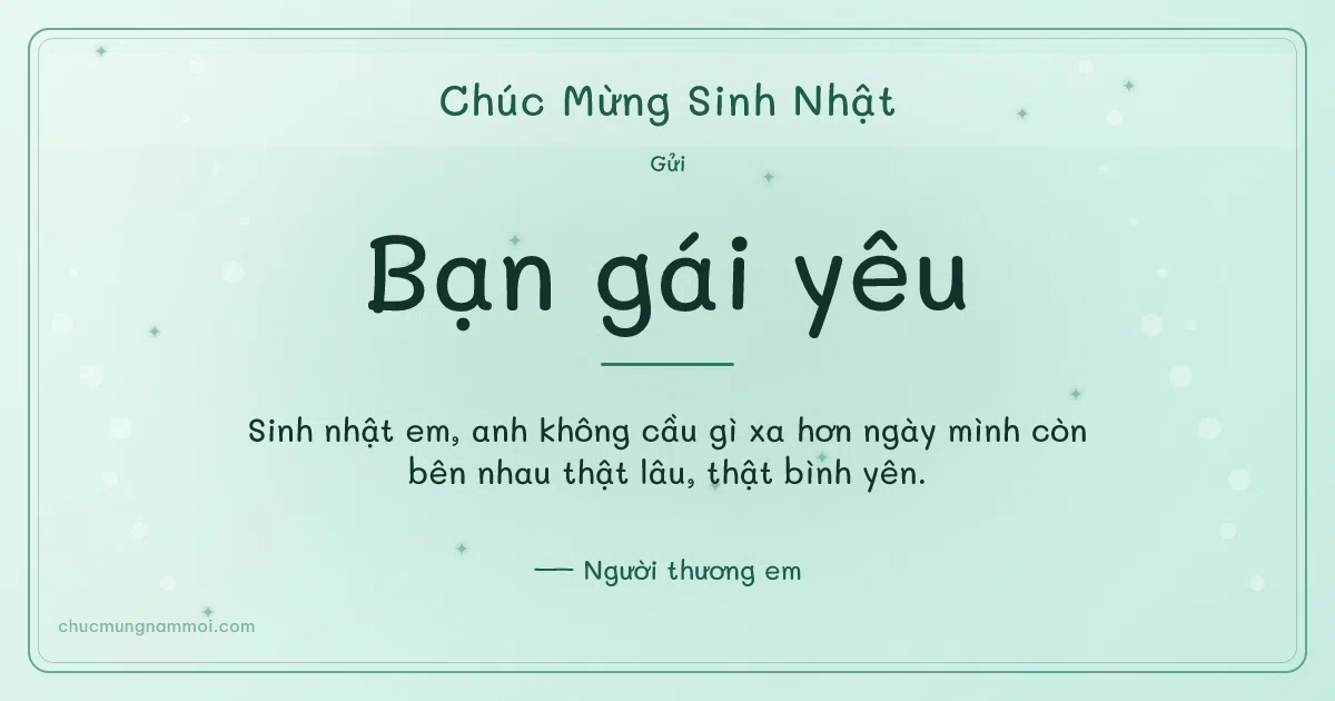 Thiệp sinh nhật cho bạn gái: Xanh bạc hà tuổi mới. Sinh nhật em, anh không cầu gì xa hơn ngày mình còn… (Bản ngang)