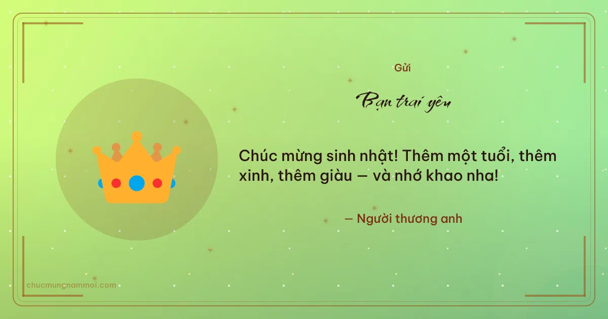 Thiệp sinh nhật cho bạn trai: Vương miện trên nền xanh lúa non. Chúc mừng sinh nhật! Thêm một tuổi, thêm xinh, thêm giàu — v (Bản ngang)