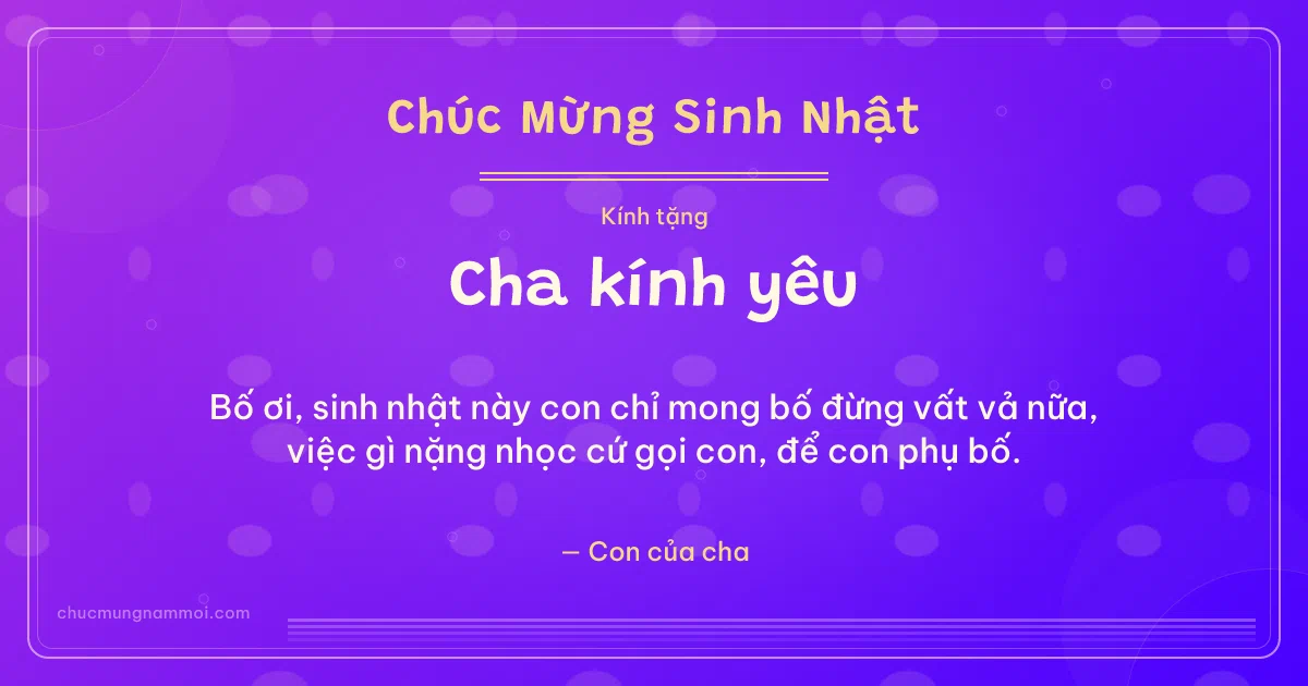 Thiệp sinh nhật cho cha: Bong bóng và sọc mảnh tuổi mới. Bố ơi, sinh nhật này con chỉ mong bố đừng vất vả nữa… (Bản ngang)