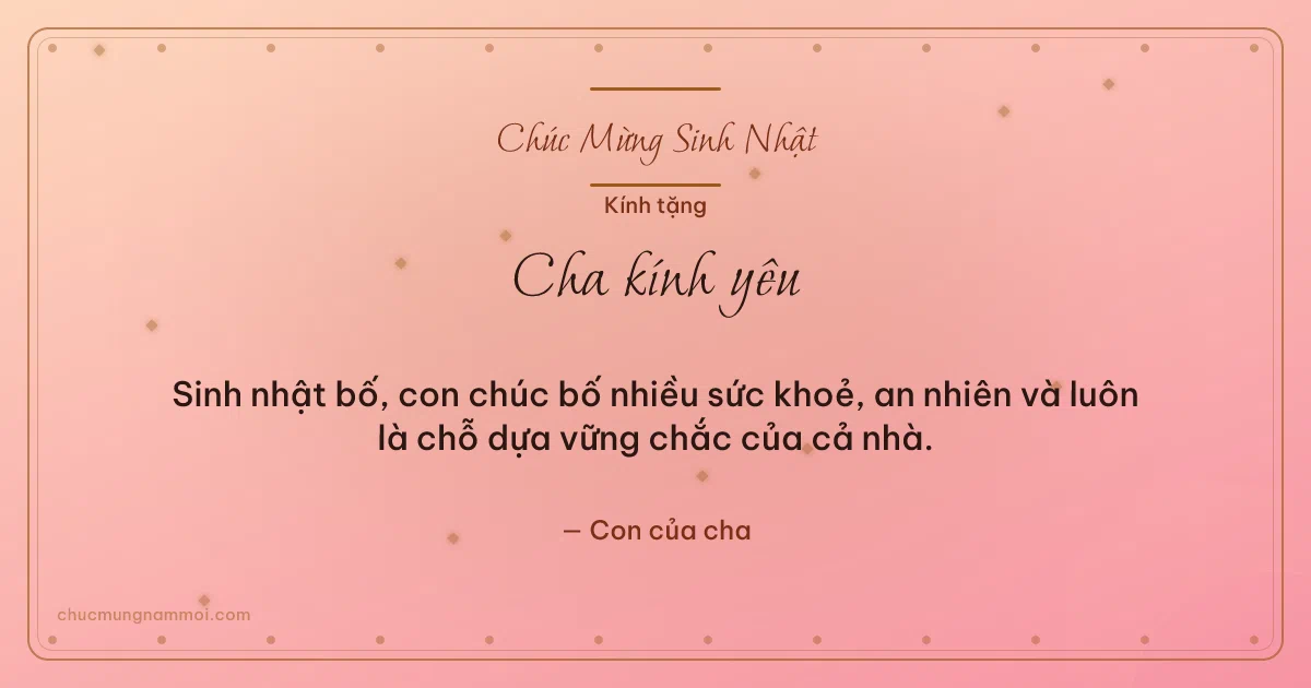 Thiệp sinh nhật cho cha: Kim tuyến tuổi mới trên nền hồng san hô. Sinh nhật bố, con chúc bố nhiều sức khoẻ, an nhiên và luôn l (Bản ngang)