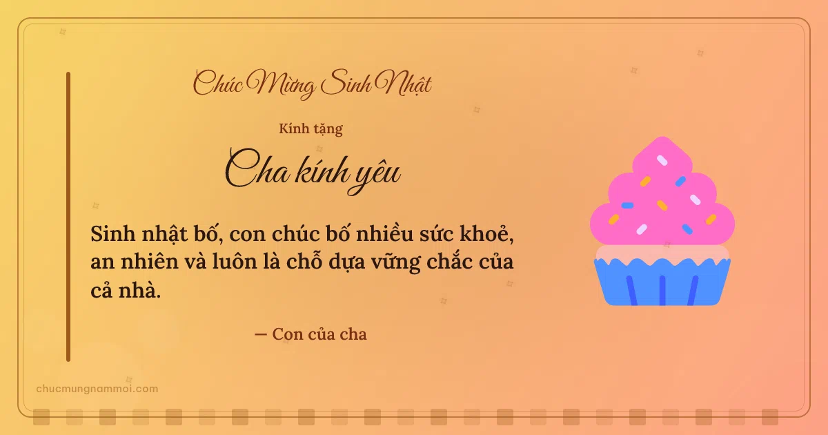 Thiệp sinh nhật cho cha: Bánh nướng nhỏ trên nền nắng sớm. Sinh nhật bố, con chúc bố nhiều sức khoẻ, an nhiên và luôn l (Bản ngang)