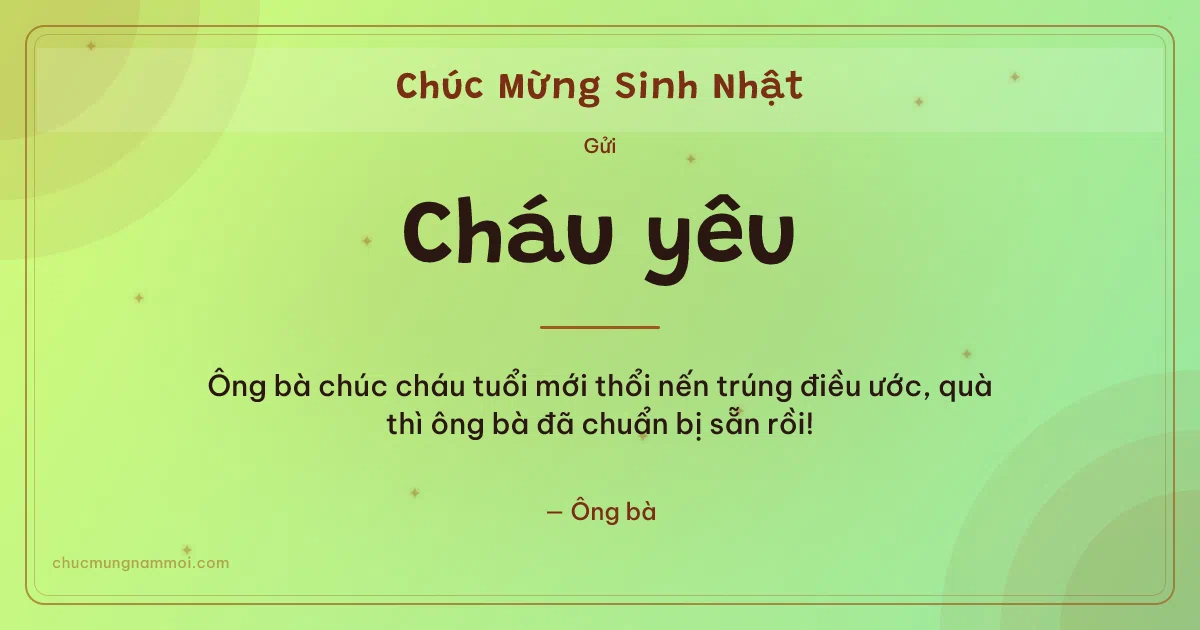 Thiệp sinh nhật: Sao lấp lánh tặng cháu. Ông bà chúc cháu tuổi mới thổi nến trúng điều ước… (Bản ngang)
