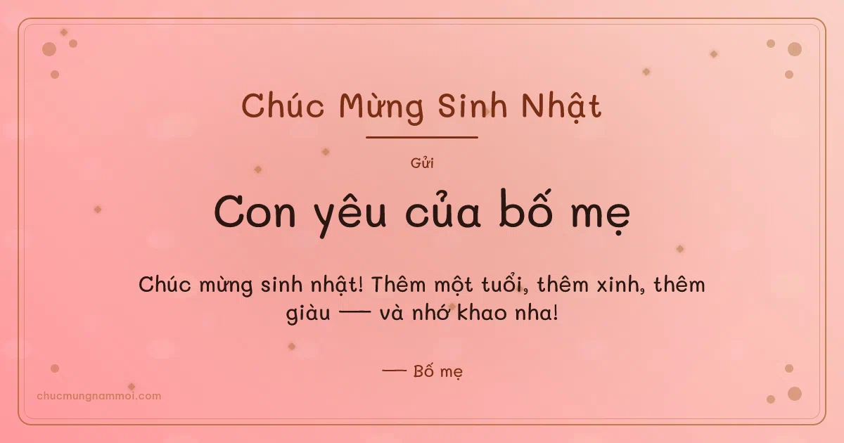 Thiệp sinh nhật: Kim tuyến tặng con. Chúc mừng sinh nhật! Thêm một tuổi, thêm xinh, thêm giàu — v (Bản ngang)