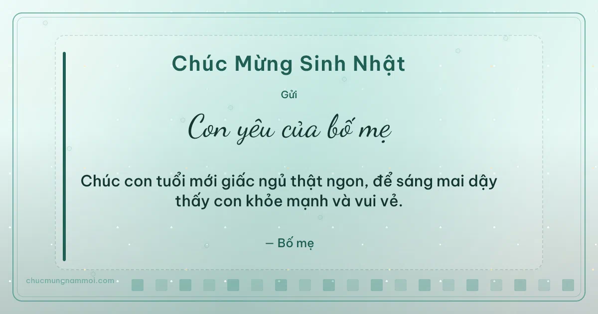 Thiệp sinh nhật: Bong bóng tặng con. Chúc con tuổi mới giấc ngủ thật ngon… (Bản ngang)
