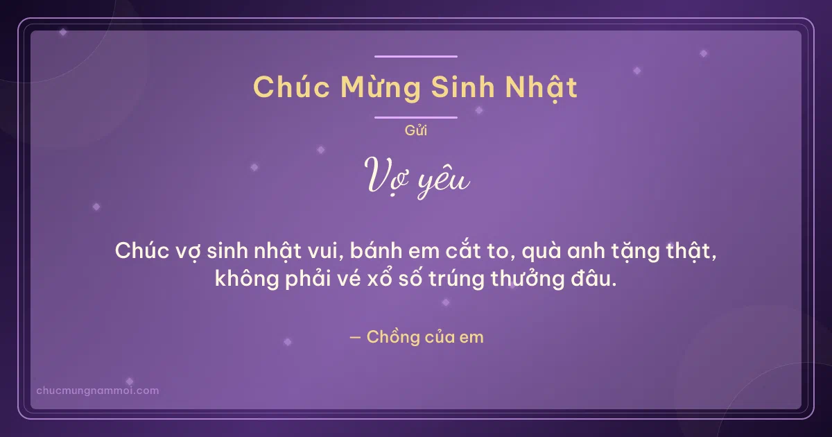 Thiệp sinh nhật cho vợ: Tím đêm tuổi mới. Chúc vợ sinh nhật vui, bánh em cắt to, quà anh tặng thật… (Bản ngang)