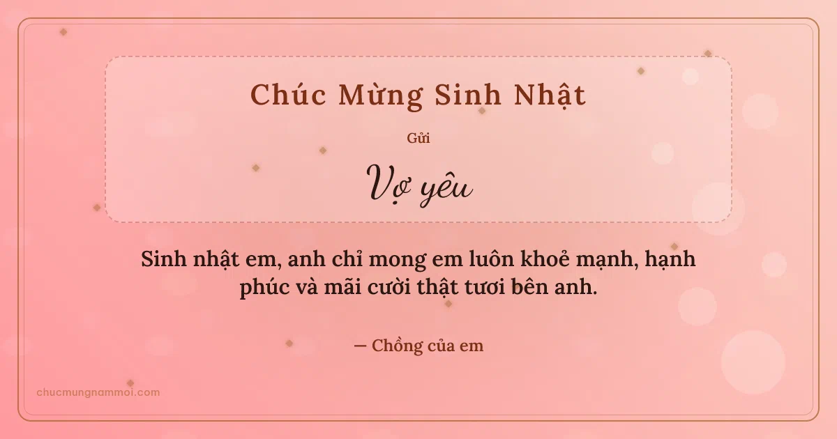 Thiệp sinh nhật cho vợ: Kim tuyến tuổi mới trên nền hồng phấn. Sinh nhật em, anh chỉ mong em luôn khoẻ mạnh, hạnh phúc và m (Bản ngang)