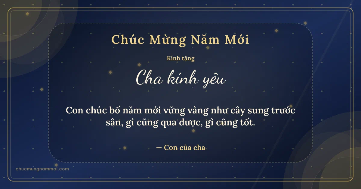 Thiệp Tết cho cha: Vòng đồng tâm đón xuân. Con chúc bố năm mới vững vàng như cây sung trước sân… (Bản ngang)