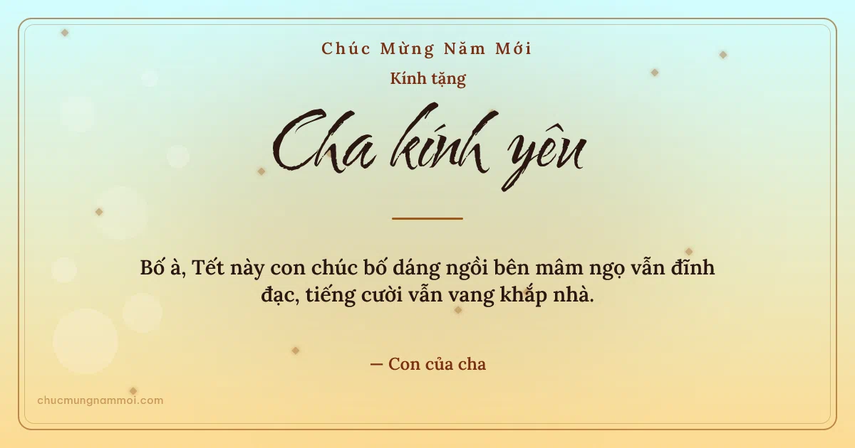 Thiệp Tết: Mai vàng trang nhã tặng cha. Bố à, Tết này con chúc bố dáng ngồi… (Bản ngang)