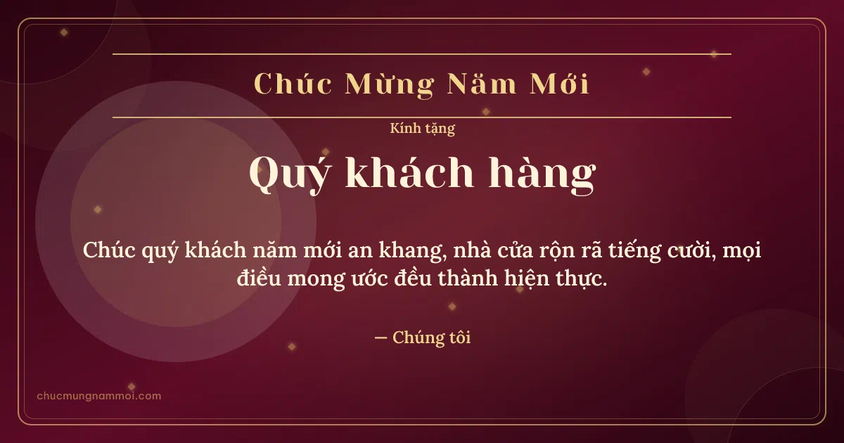 Thiệp Tết: Vòng tròn lớn tặng khách hàng. Chúc quý khách năm mới an khang, nhà cửa rộn rã tiếng cười… (Bản ngang)