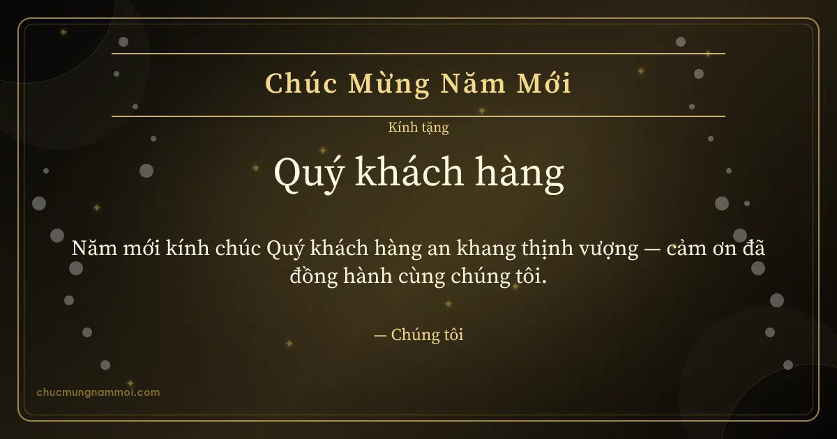 Thiệp Tết: Mưa chấm tặng khách hàng. Năm mới kính chúc Quý khách hàng an khang thịnh vượng… (Bản ngang)