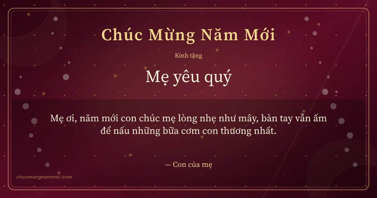 Thiệp Tết cho mẹ: Đỏ đô vàng kim sang trọng. Mẹ ơi, năm mới con chúc mẹ lòng nhẹ như mây… (Bản ngang)