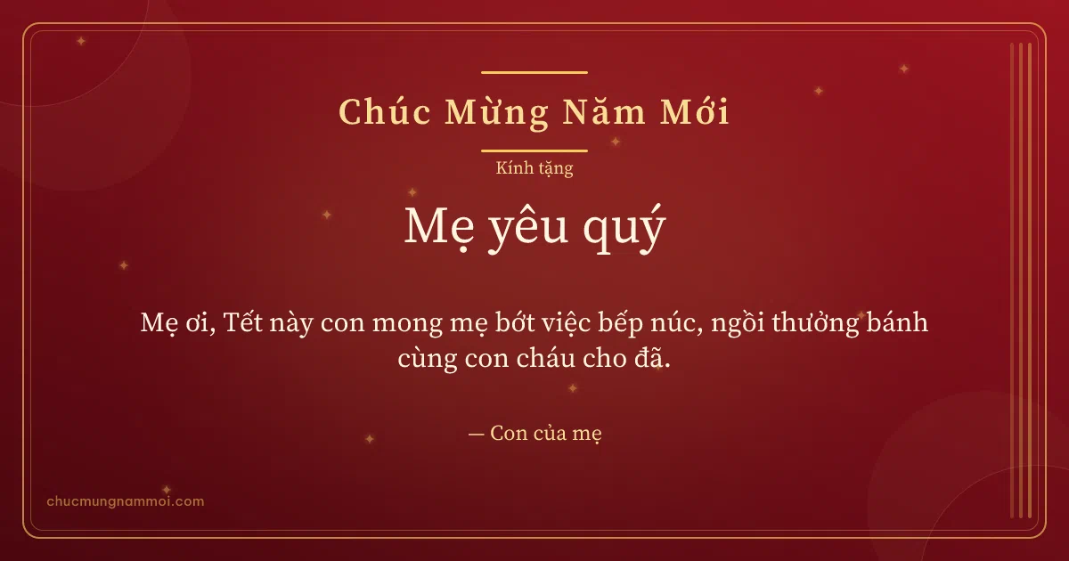 Thiệp Tết cho mẹ: Lụa đỏ kim sa đón xuân. Mẹ ơi, Tết này con mong mẹ bớt việc bếp núc… (Bản ngang)