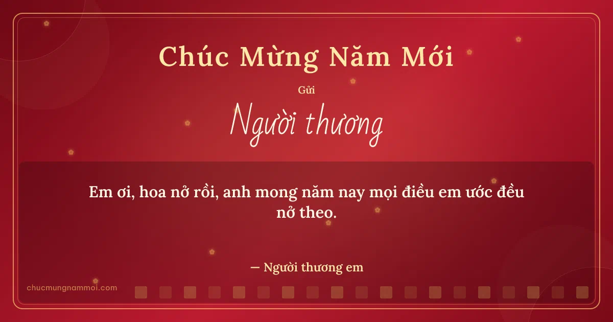Thiệp cho người yêu: Đỏ tươi kim tuyến ngày Tết. Em ơi, hoa nở rồi… (Bản ngang)