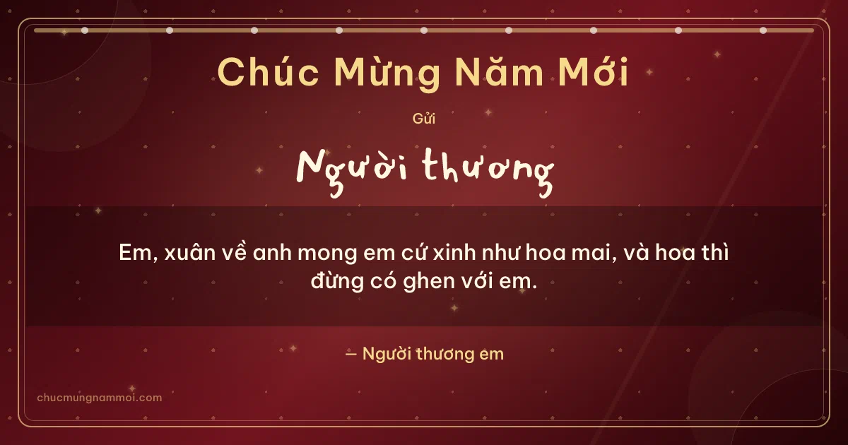 Thiệp Tết cho người yêu: Sơn son dịu dàng. Em, xuân về anh mong em cứ xinh như hoa mai… (Bản ngang)
