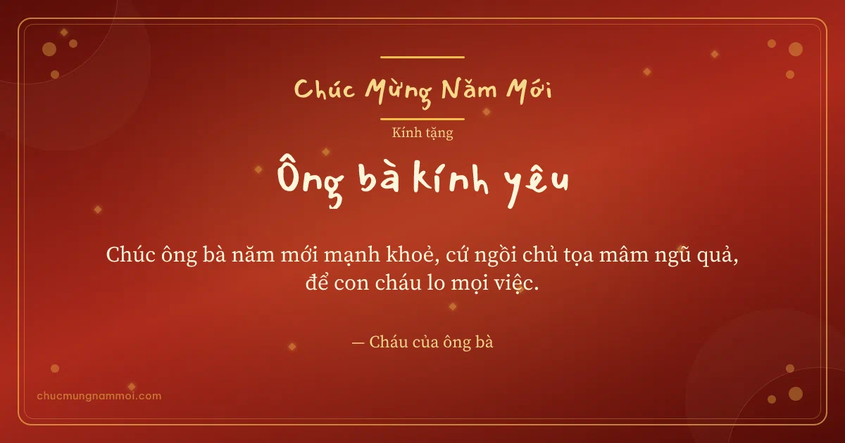 Thiệp Tết: Chấm nhỏ tặng ông bà. Chúc ông bà năm mới mạnh khoẻ, cứ ngồi chủ tọa mâm ngũ quả… (Bản ngang)