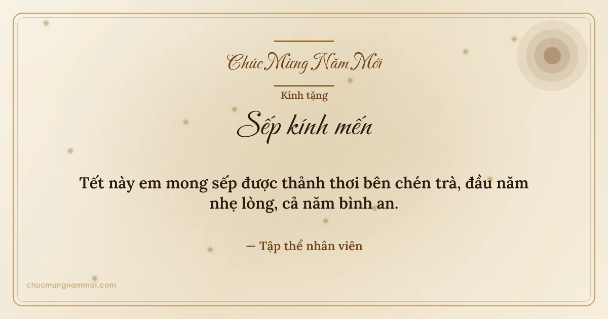 Thiệp Tết cho sếp: Kim tuyến và nắng mai trên nền giấy điệp. Tết này em mong sếp được thảnh thơi bên chén trà… (Bản ngang)