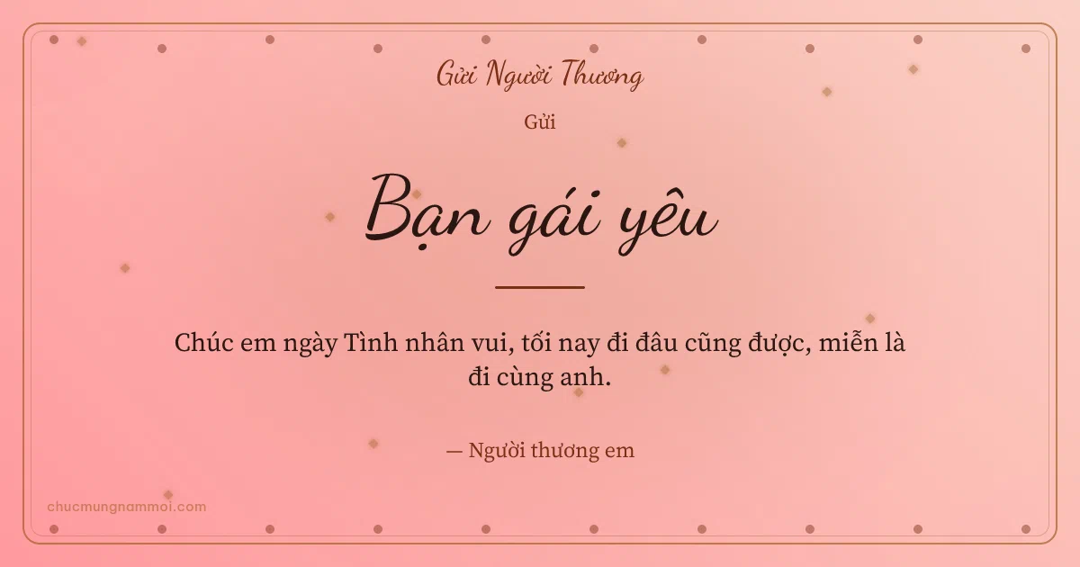 Thiệp ngày Tình nhân cho bạn gái: Kim tuyến ngày lễ tình nhân. Chúc em ngày Tình nhân vui, tối nay đi đâu cũng được… (Bản ngang)