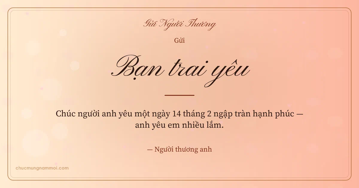 Thiệp ngày Tình nhân cho bạn trai: Đào chín ngày lễ tình nhân. Chúc người anh yêu một ngày 14 tháng 2 ngập tràn hạnh phúc… (Bản ngang)
